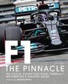 Formula One: The Pinnacle: The pivotal events that made F1 the greatest motorsport series: Volume 3