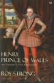 Henry, Prince of Wales: and England's Lost Renaissance