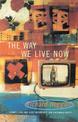 The Way We Live Now: Dilemmas in Contemporary Culture