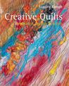 Creative Quilts: Inspiration Texture and Stitch
