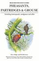 Pheasants, Partridges & Grouse: Including buttonquails, sandgrouse and allies