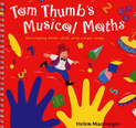 Songbooks - Tom Thumb's Musical Maths: Developing Maths Skills with Simple Songs