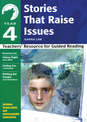 Year 4: Stories That Raise Issues: Teachers' Resource for Guided Reading