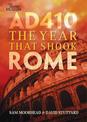 AD 410: The Year That Shook Rome