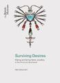 Surviving Desires: Making and Selling Jewellery in the American Southwest