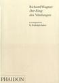 Richard Wagner; Der Ring des Nibelungen: a companion