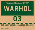 The Andy Warhol Catalogue Raisonne, Paintings and Sculptures 1970-1974: Paintings and Sculptures 1970-1974