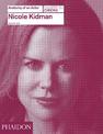 Nicole Kidman: Anatomy of an Actor