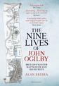 Nine Lives of John Ogilby: Britain's Master Map Maker and His Secrets