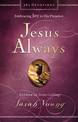 Jesus Always, Padded Hardcover, with Scripture References: Embracing Joy in His Presence (a 365-Day Devotional)