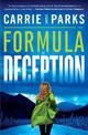 Formula of Deception: A Novel