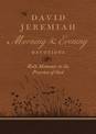 David Jeremiah Morning and Evening Devotions: Holy Moments in the Presence of God