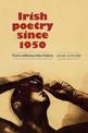 Irish Poetry Since 1950: From Stillness into History
