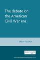 The Debate on the American Civil War Era