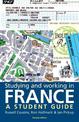 Studying and Working in France: A Student Guide