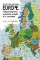 Destination Europe: The Political and Economic Growth of a Continent
