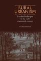 Rural Urbanism: London Landscapes in the Early Nineteenth Century