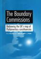The Boundary Commissions: Redrawing the Uk's Map of Parliamentary Constituencies