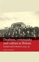 Deafness, Community and Culture in Britain: Leisure and Cohesion, 1945-95
