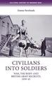 Civilians into Soldiers: War, the Body and British Army Recruits, 1939-45