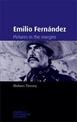 Emilio FernaNdez: Pictures in the Margins