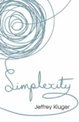 Simplexity: The Simple Rules of a Complex World