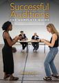 Successful Auditions: The Complete Guide