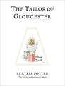 The Tailor of Gloucester: The original and authorized edition