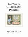 The Tale of Ginger & Pickles: The original and authorized edition