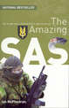 The Amazing SAS: The Inside Story Of Australia's Special Forces