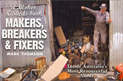 Makers, Breakers and Fixers: More Blokes and Their Sheds