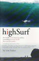 High Surf: The World's Most Inspiring Surfers