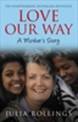 Love Our Way: A Mother's Story