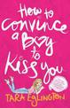 How to Convince a Boy to Kiss You: Further Dating Advice from Aurora Skye