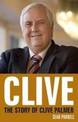Clive: The story of Clive Palmer