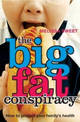 Big Fat Conspiracy: Preventing childhood obesity