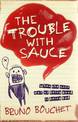 The Trouble with Sauce