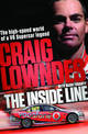 The Inside Line: The High-Speed World Of A V8 Supercar Legend Driver