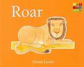 Roar (Talk to the Animals) board book