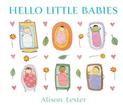 Hello Little Babies board book