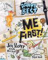 Danny Best: Me First! (Danny Best #3)