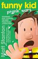 Funny Kid Prank Wars (Funny Kid, #3): The hilarious, laugh-out-loud children's series for 2022 from million-copy mega-bestsellin
