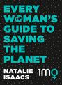 Every Woman's Guide To Saving The Planet