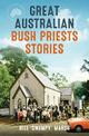 Great Australian Bush Priests Stories