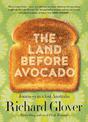 The Land Before Avocado