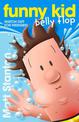 Funny Kid Belly Flop (Funny Kid, #8): The hilarious, laugh-out-loud children's series for 2022 from million-copy mega-bestsellin