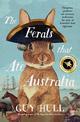 The Ferals that Ate Australia: From the bestselling author of The Dogs that Made Australia
