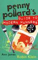 Penny Pollard's Guide to Modern Manners