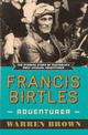 Francis Birtles: Australian Adventurer