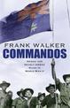 Commandos: Heroic and Deadly ANZAC Raids in World War II